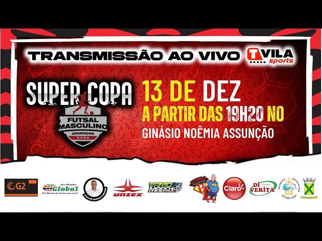 SUPERCOPA ARAMAÇAN DE FUTSAL - (PRINCIPAL) - Auto Escola França x Porco Rosa