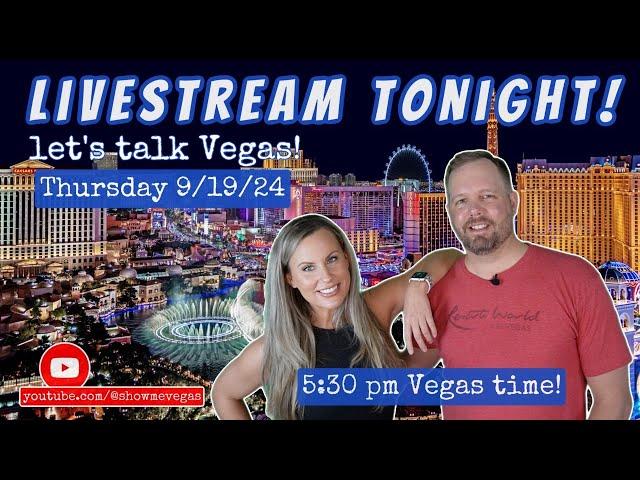 Let's talk about Vegas!  Thursday night LIVE with Show Me Vegas!