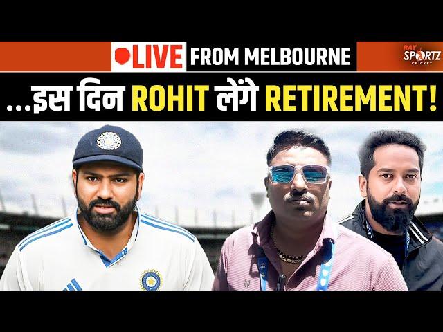 LIVE From Melbourne: Rohit Sharma-Virat Kohli to Retire? Can this team Comeback in Sydney? INDvsAUS