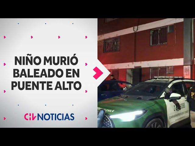 Niño de 8 años MURIÓ BALEADO en departamento de Puente Alto: Estaba con sus hermanos