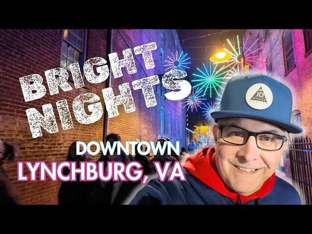 DOWNTOWN LYNCHBURG VA BRIGHT NIGHTS Block Party