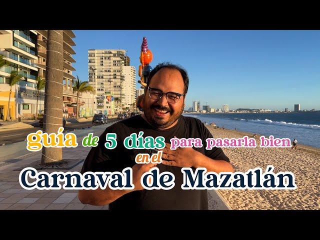 Guía de 5 días para vivir el Carnaval Internacional de Mazatlán | Mazatleco