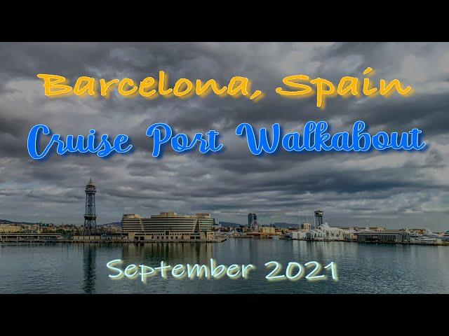 Barcelona, Spain - Cruise Port Walkabout - P&O Britannia - Sep 2021 (Port to  La Sagrada Familia)