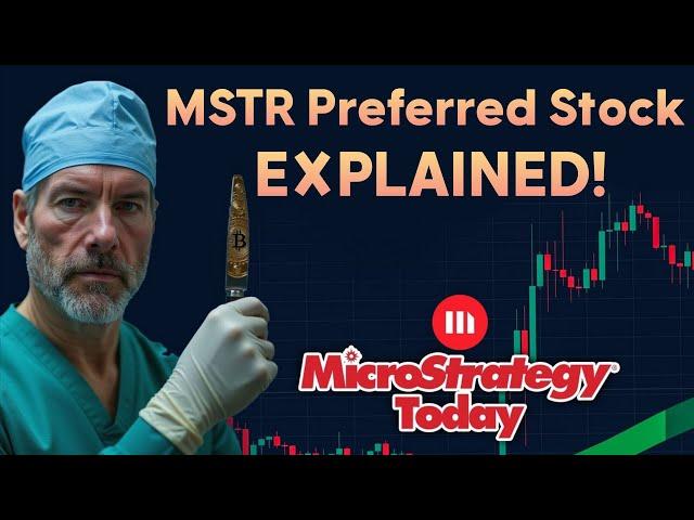 MicroStrategy Today: MSTR Preferred stock issuance of Michael Saylor explained!