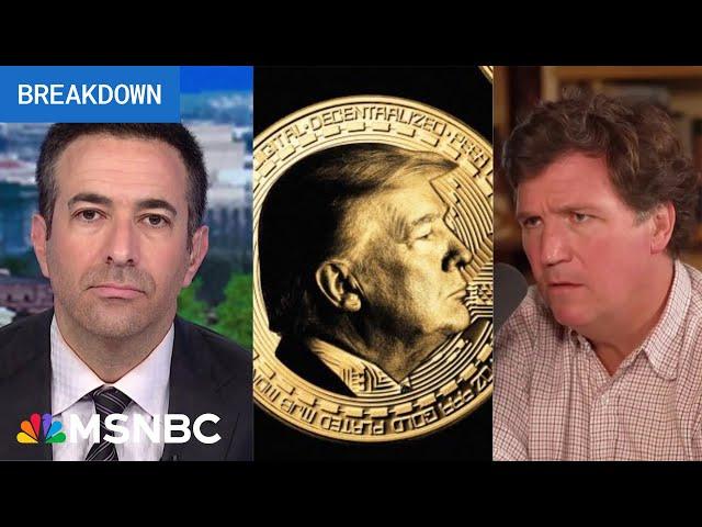 Trump goes full swamp: Melber on crypto ‘scam,’ Tucker talks MAGA corruption