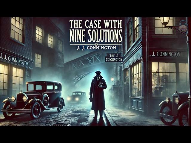 ️‍️ The Case with Nine Solutions  | A Gripping Detective Mystery by J. J. Conningtono