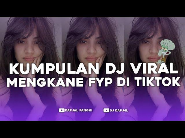 KUMPULAN DJ FYP TIKTOK FULL BASS - VIRAL DI TIKTOK TERBARU 2024 !!!