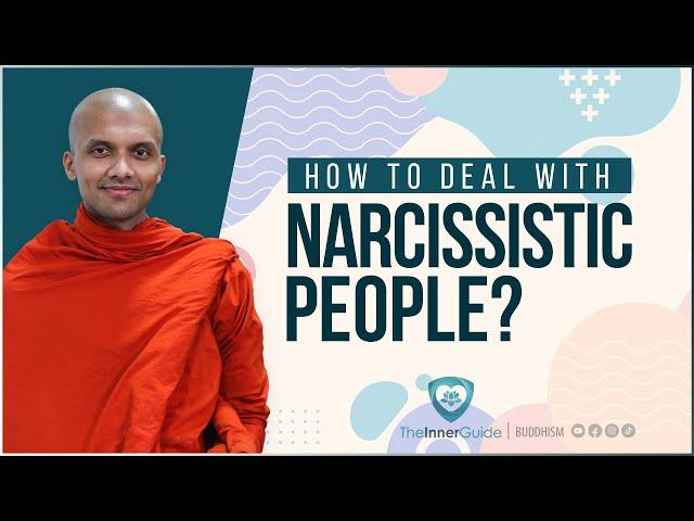 How to deal with Narcissistic people? | Buddhism In English