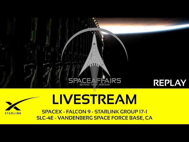 SpaceX - Falcon 9 - Starlink  17-1 - SLC-4E - Vandenberg SFB - May 27, 2025