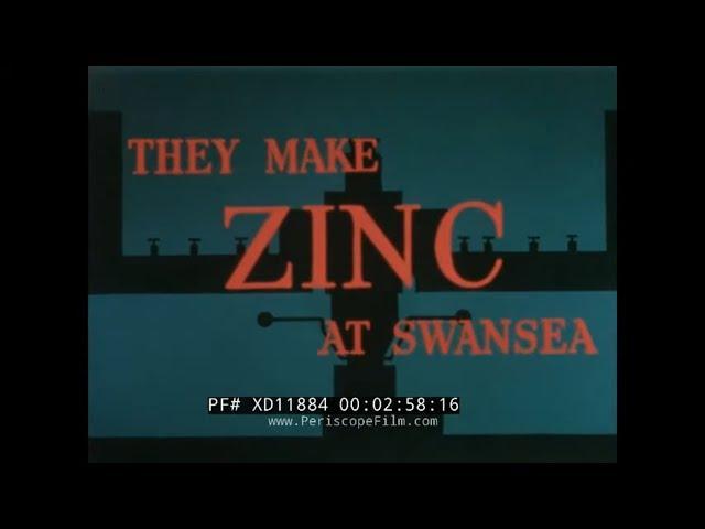 "THEY MAKE ZINC AT SWANSEA"  1960s SMELTING & PRODUCTION OF ZINC METAL  SWANSEA, WALES  UK XD11884