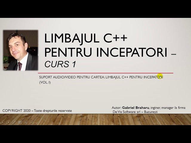 Limbajul C++ Pentru Incepatori (Curs 1)