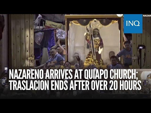 Nazareno arrives at Quiapo Church; Traslacion ends after over 20 hours