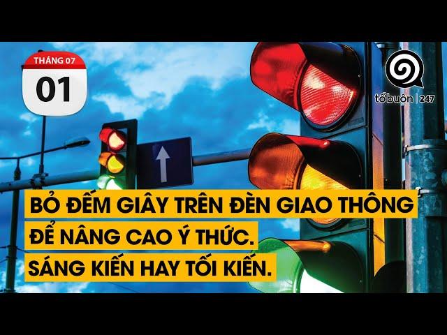 Bỏ đếm giây trên đèn giao thông để nâng cao ý thức. Sáng kiến hay tối kiến |TỔ BUÔN 247 (01/07/2024)