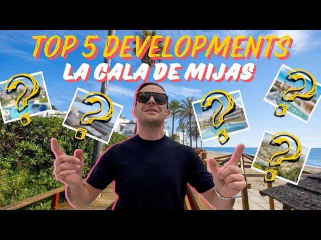 La Cala de Mijas' Hidden Gems: Tour the Top 5 Must-See Developments!