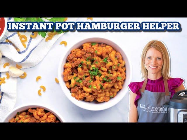 Instant Pot Hamburger Helper - A Copycat Childhood Favorite!