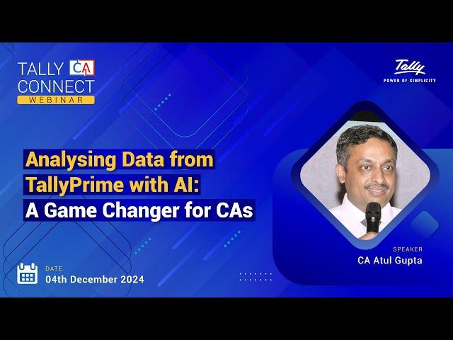 Analysing Data from TallyPrime with AI: A Game Changer for CAs | CA Atul Gupta | Tally CA Connect