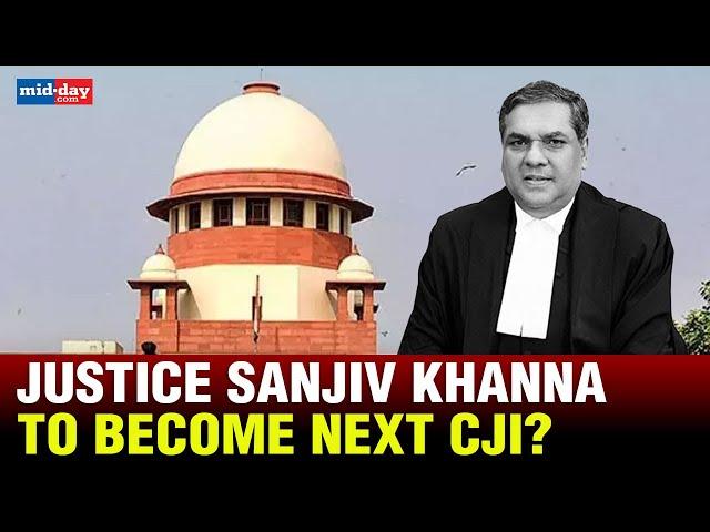 CJI DY Chandrachud proposes Justice Sanjiv Khanna as successor