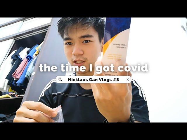 the time I got covid (my quarantine experience) | Nicklaus Gan Vlogs