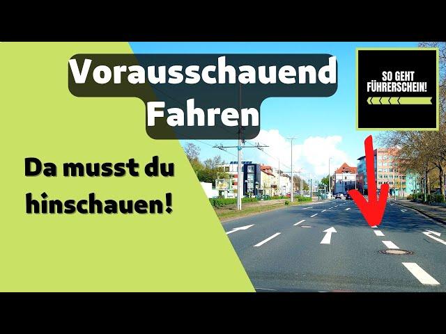 Vorausschauendes Fahren - Richtig schauen und erkennen! - Führerschein