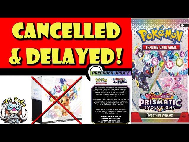 Prismatic Evolutions Orders are Being Cancelled and Delayed! How Bad is This!? (Pokémon TCG News)