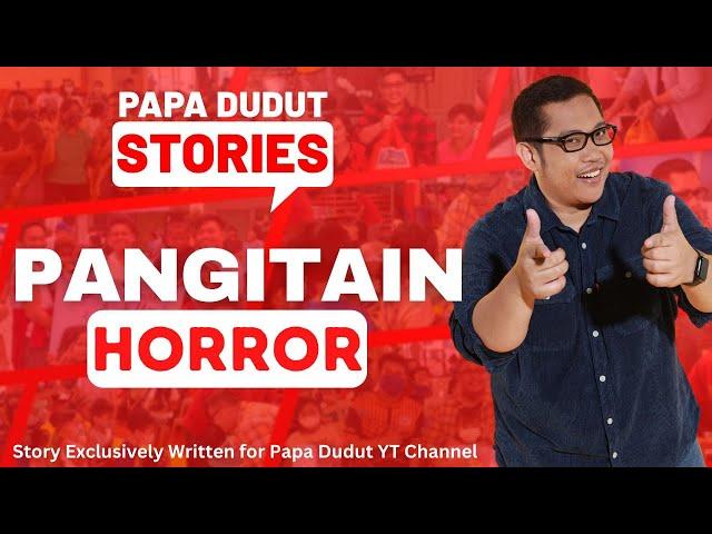 PANGITAIN | JENNA | PAPA DUDUT STORIES HORROR