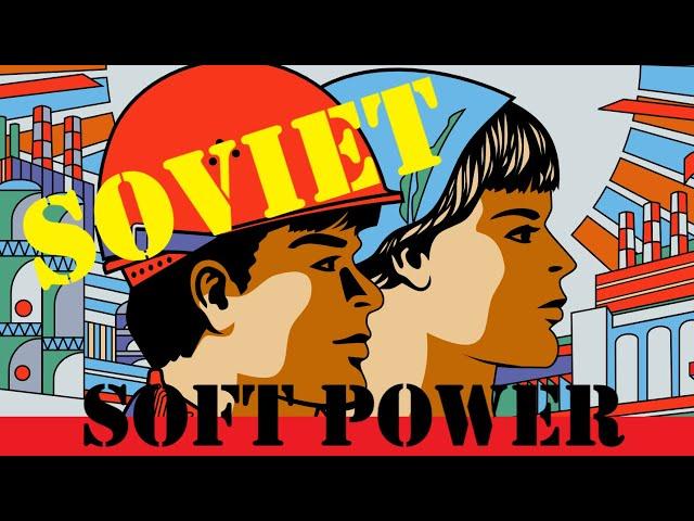 How the Soviet Union Lost Its "Soft Power"