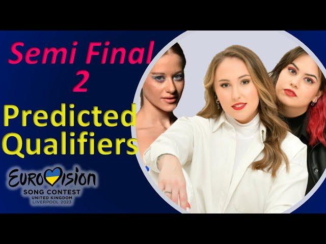 Eurovision 2023 – Semi Final 2 - Predicted Qualifiers