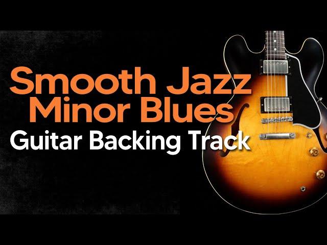 Smooth Jazz Groove/ Minor Blues Guitar Backing Track Jam in Bm