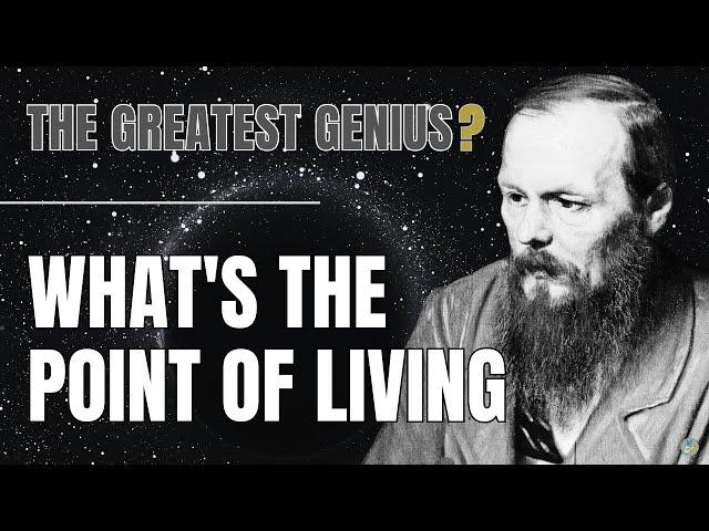 Dostoevsky: The GENIUS Who Understood the Meaning of Life