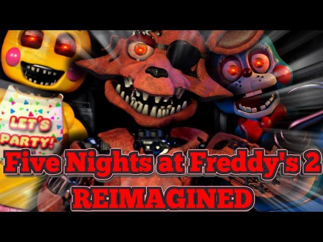 Five Nights at Freddy's 2 Reimagined|7/20 Mode-Is BRUTAL...