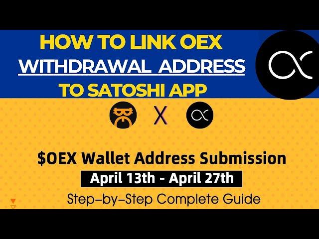 How to Link Oex Withdrawal Address to Satoshi App
