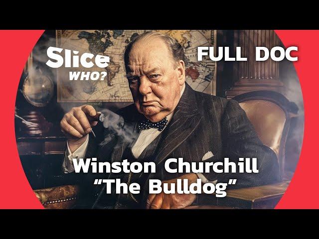 Churchill, a Life Full of Twists and Turns | SLICE WHO | FULL DOCUMENTARY