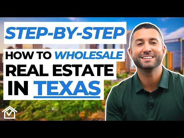 How to Wholesale Real Estate in Texas (STEP-BY-STEP)!