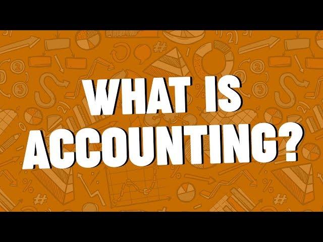 What is Accounting?