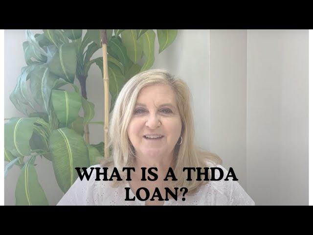 What is a THDA loan?