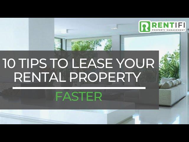 10 Tips to Lease Your Rental Property FASTER  | Cape Coral Property Management