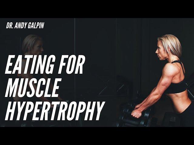 Eating for Hypertrophy : 5 Min Phys