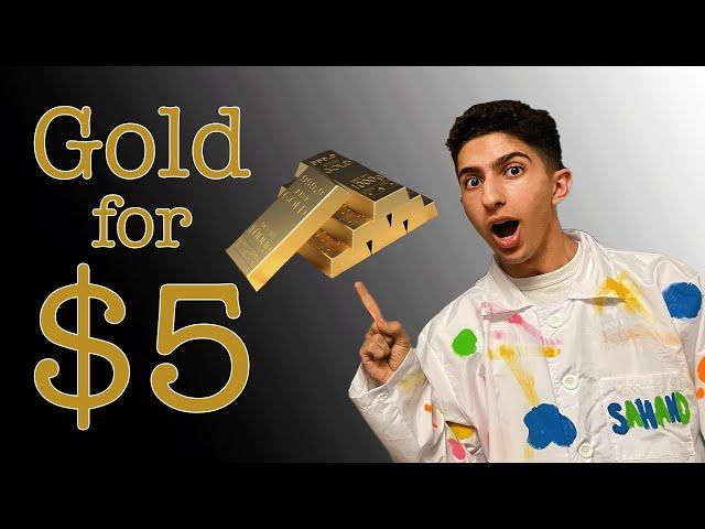 I Bought Gold for $5