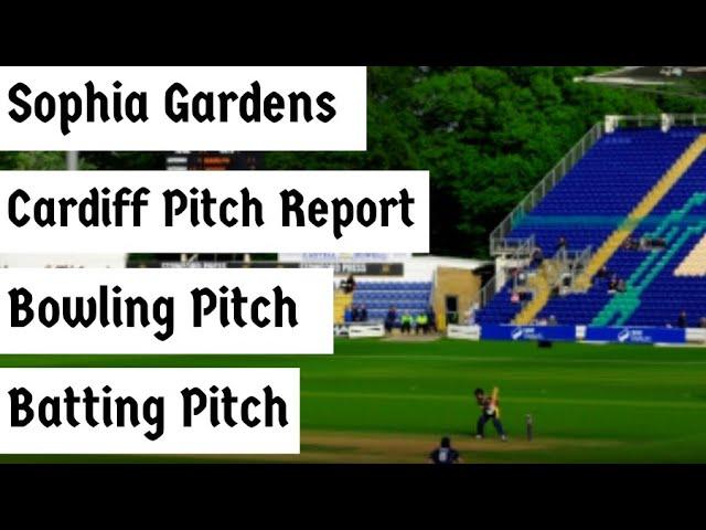 Sophia Gardens Cardiff pitch report| Cardiff pitch report  | Cricket Jackpot King