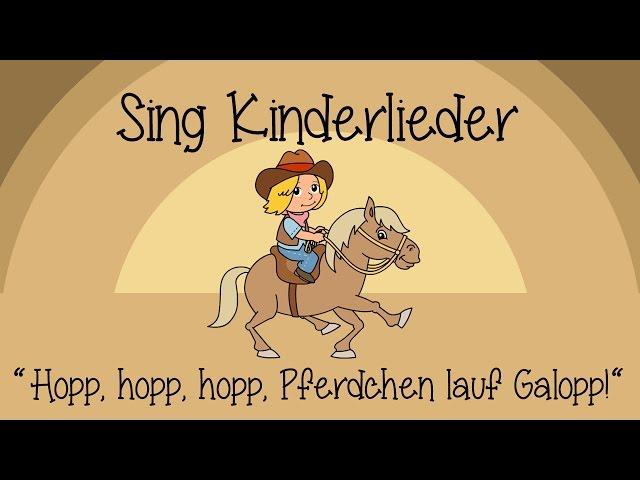 Hopp, hopp, hopp, Pferdchen lauf Galopp - Kinderlieder zum Mitsingen | Sing Kinderlieder