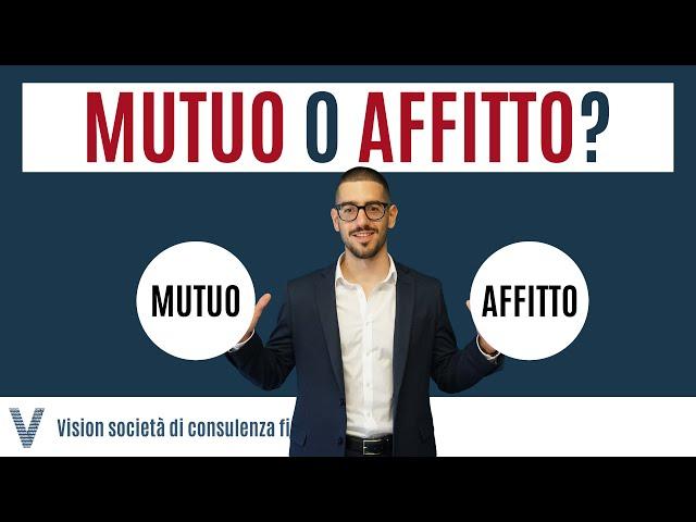 Mutuo O Affitto: Cosa Conviene Di Più?