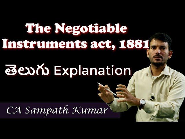 Negotiable Instrument Act  - Part 1 | Telugu Law Lectures | CA Sampath Kumar