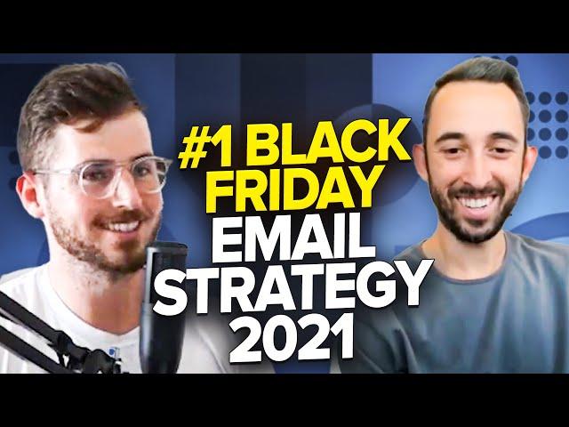 #1 Black Friday 2021 Email Strategy Ft. Chase Dimond (BFCM Shopify eCommerce)