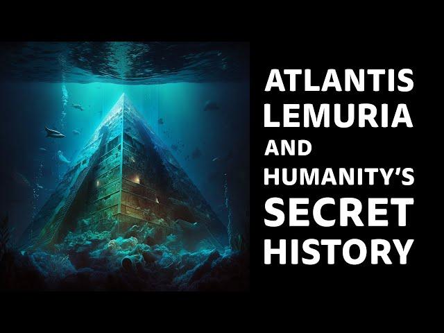 Our Hidden Connections to Atlantis, Lemuria, & Beyond