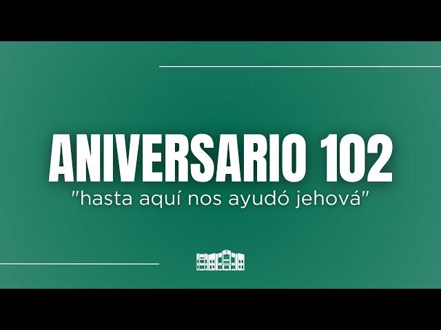 Servicio Especial de Aniversario 102 años | Domingo 30 de marzo, 2025