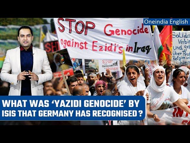 Yazidi's massacre in Iraq recognised by German Parliament as 'Genocide' | Oneindia News *Explainer