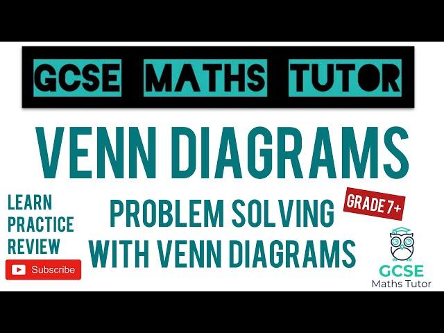 Problem Solving with Venn Diagrams (Harder Venn Diagrams!) | Grade 7-9 Playlist | GCSE Maths Tutor