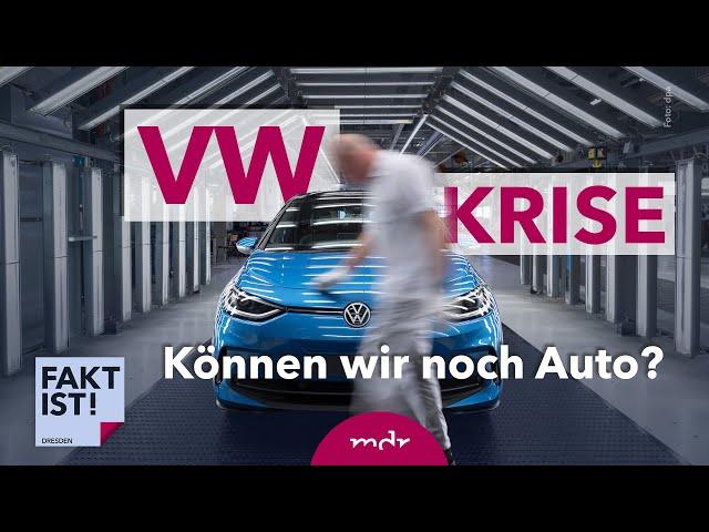 VW in der Krise. Können wir noch Auto? | Fakt ist! | MDR