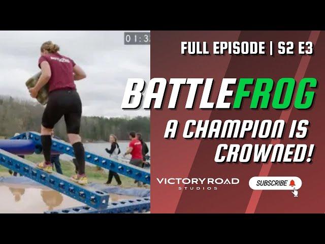 BattleFrog College Championship: A Champion is Crowned | S2 E3