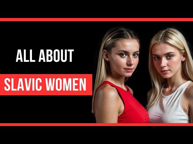 Slavic Girls From All 13 Countries For Relationship
